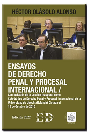 Ensayos de derecho penal y procesal internacional