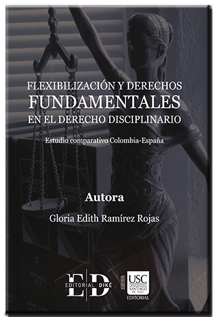 Flexibilización y Derechos Fundamentales en el Derecho Disciplinario