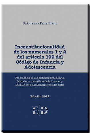INCONSTITUCIONALIDAD DE LOS NUMERALES 1 Y 2 DEL ARTÍCULO 199 DEL CÓDIGO DE INFANCIA Y ADOLESCENCIA