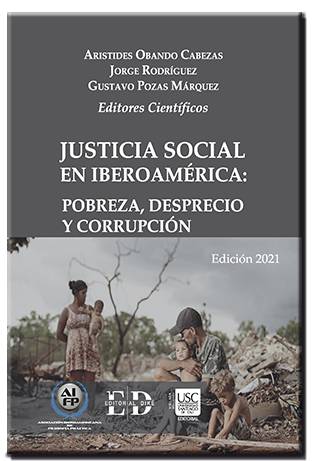 Justicia social en Iberoamérica: pobreza, desprecio y corrupción