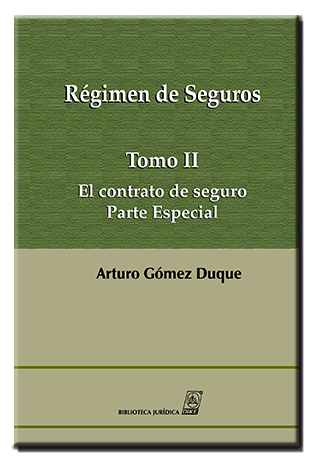 Régimen de Seguros Tomo II El Contrato de Seguros Parte Especial