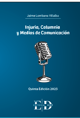 Injuria, Calumnia y Medios de Comunicación